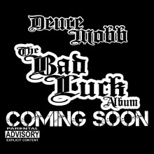 Deuce Mobb Bad Luck