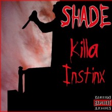 Shade killa Instinx