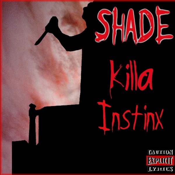 Shade killa Instinx