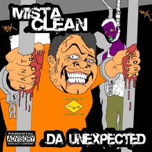 Mr Clean Da Unxpected