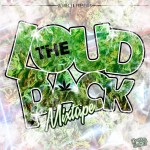 The Loud Pack [Mixtape]